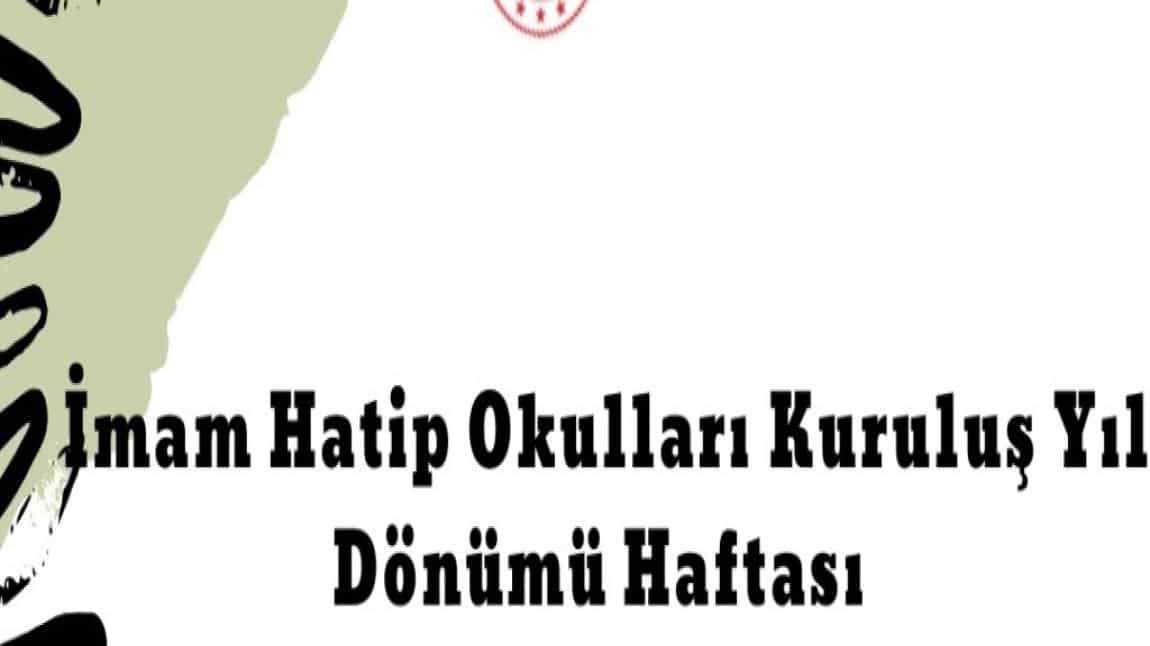 İMAM HATİP OKULLARI KURULUŞ YIL DÖNÜMÜ